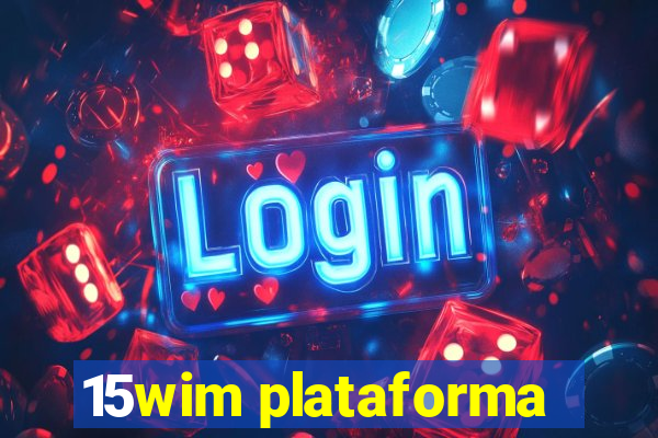 15wim plataforma